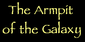 The Armpit of the Galaxy